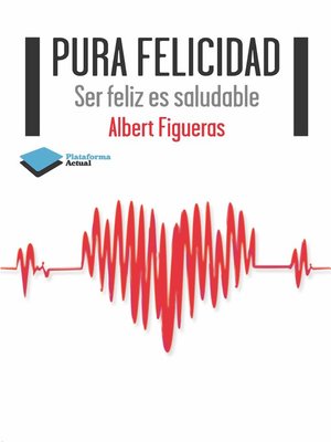 cover image of Pura felicidad